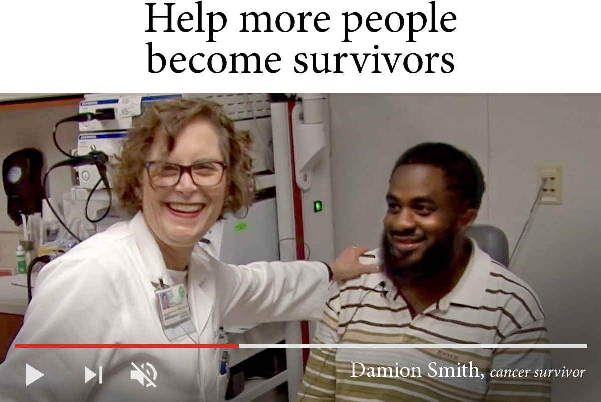 Help more people become survivors - Damion Smith, - cancer survivor