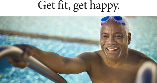 Get fit, get happy.