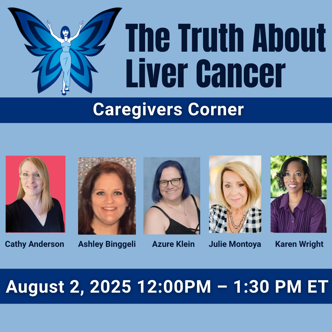 Past August Event. The Truth About Liver Cancer: Caregivers Corner