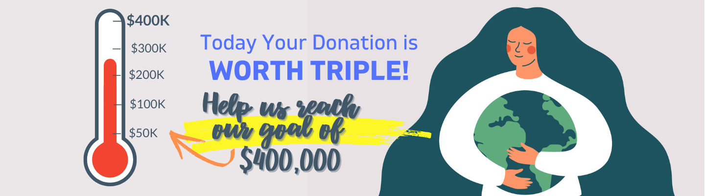 Today your donation is worth triple. Lady hugging earth