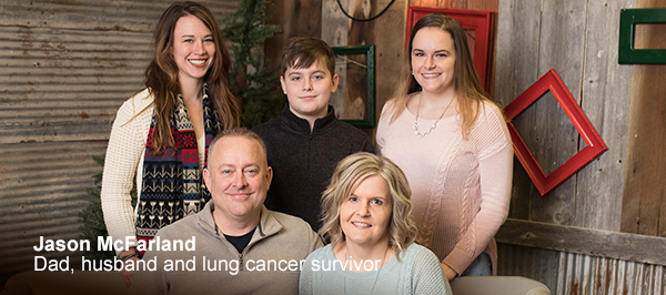 Jason McFarland - Dad, husband and lung cancer survivor