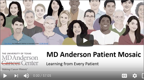 MD Anderson Patient Mosaic - Learning from Every Patient