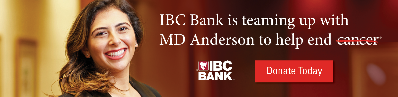 IBC Bank is teaming up with MD Anderson to help end cancer – Donate Today